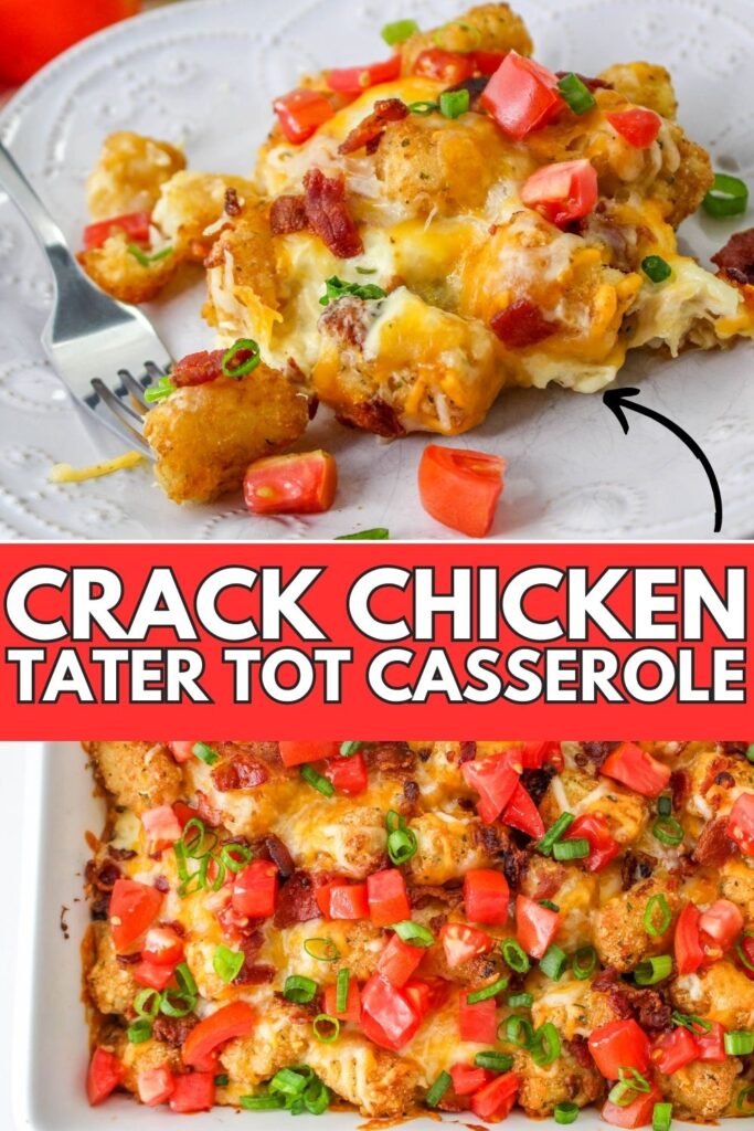 crack chicken tater tot casserole collage
